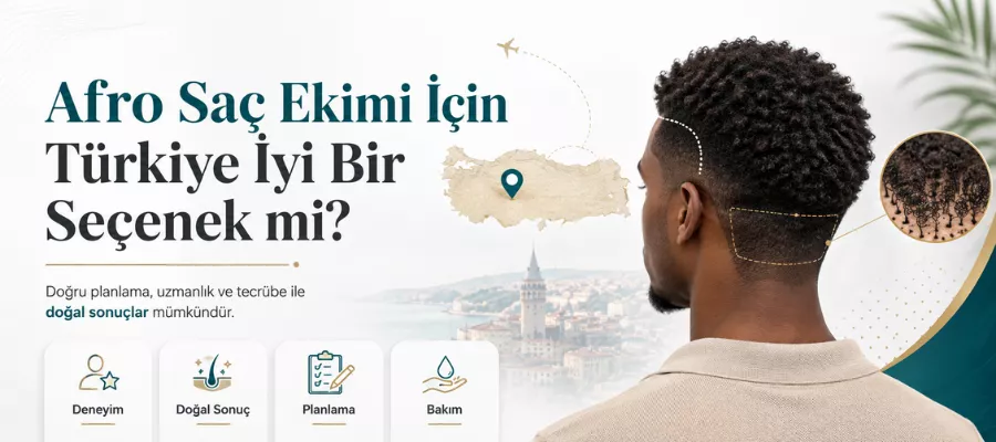 Afro Saç Ekimi İçin Türkiye İyi Bir Seçenek mi?